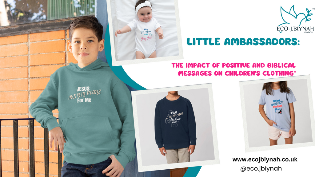 Little Ambassadors: The Impact of Positive and Biblical Messages on Children's Clothing